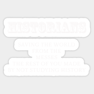 Historians Sticker